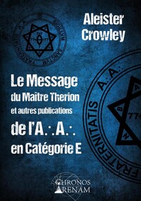 Picture of Le Message du Maître Therion et autres publications de l'A.A en catégorie E