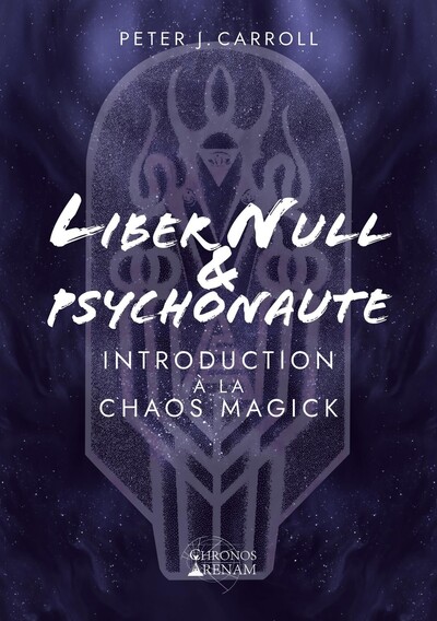 Image de Liber Null & Psychonaute - Introduction à la Chaos Magick