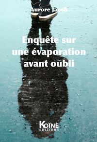 Image de Enquête sur une évaporation avant oubli