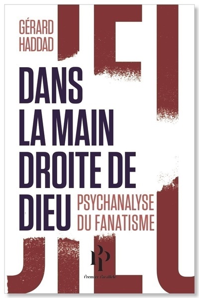 Image de Dans la main droite de Dieu. Psychanalyse du fanatisme