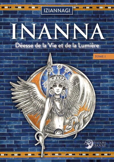 Picture of Inanna Tome 1 - Déesse de la Vie et de la Lumière