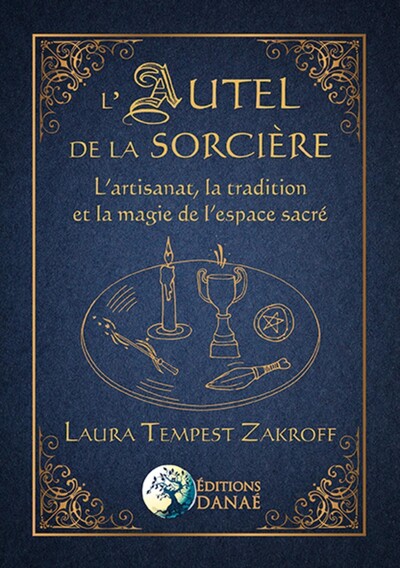 Image de L'Autel de la Sorcière - L'artisanat, la tradition et la magie de l'espace sacré
