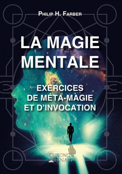 Image de La magie mentale - Exercices de Méta-magie et d'invocation