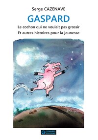 Picture of GASPARD, le cochon qui ne voulait pas grossir