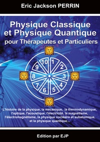Image de Physique Classique et Physique Quantique pour Thérapeutes et Particuliers