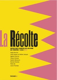 Picture of La Récolte - Revue des comités de lecture de théâtre 2