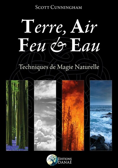 Image de Terre, Air, Feu & Eau - Techniques de Magie Naturelle