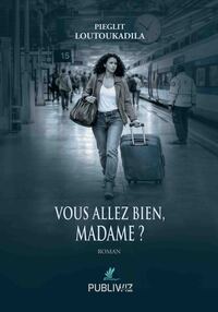 Picture of Vous allez bien, Madame ?