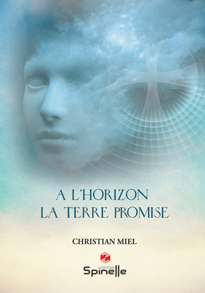 Image de A l’horizon : la terre promise