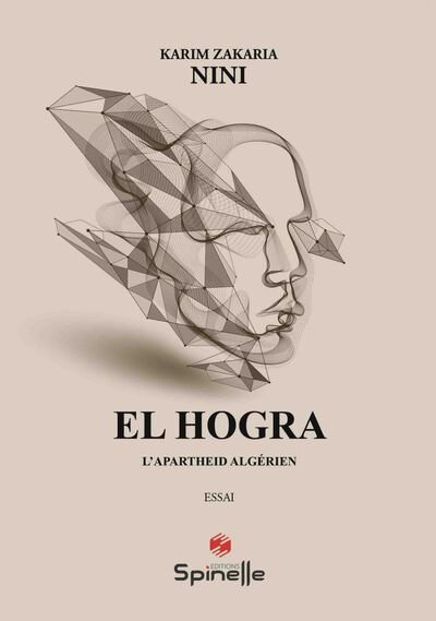 Image de El Hogra - L’apartheid algérien