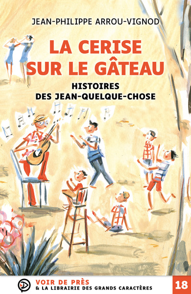 Picture of HISTOIRES DES JEAN-QUELQUE-CHOSE – LA CERISE SUR LE GATEAU