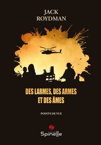 Image de Des larmes, des armes et des âmes