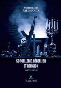 Picture of Sorcellerie, rébellion et religion