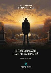 Picture of Le cimetière paysagé et la vie d’ici-bas et d’au-delà