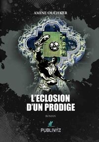 Image de L’éclosion d’un prodige