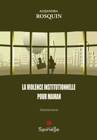 Picture of La violence institutionnelle pour maman