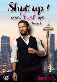 Image de Shut up! and trust me Tome 2