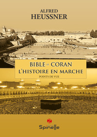 Picture of Bible et Coran : L’histoire en marche