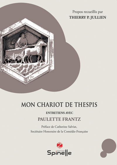 Picture of Mon Chariot de Thespis : Entretiens avec Paulette Frantz