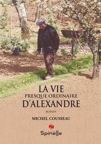 Image de La vie presque ordinaire d’Alexandre