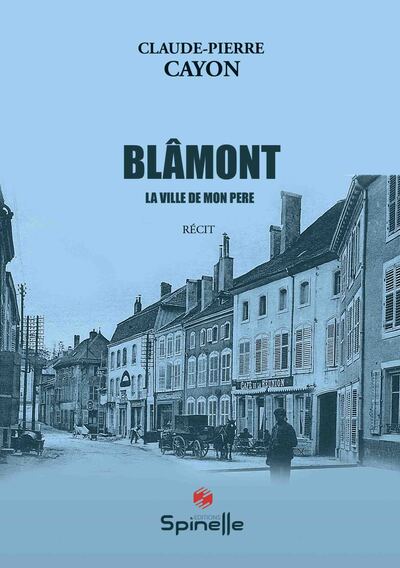 Picture of Blâmont, la ville de mon père