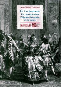 Picture of La contredanse, un tournant dans l'histoire de la danse française
