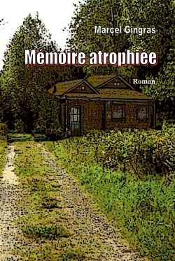 Image de MÉMOIRE ATROPHIÉE