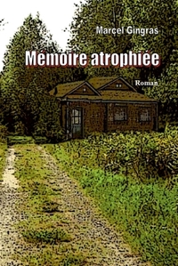 Image de MÉMOIRE ATROPHIÉE