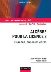 Image de Algèbre pour la Licence 3 - Groupes, anneaux, corps