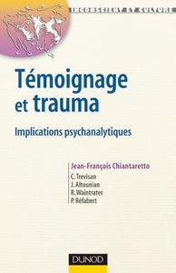 Image de Témoignage et trauma - Implications psychanalytiques