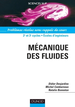 Picture of Mécanique des fluides - Problèmes résolus avec rappels de cours
