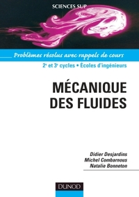 Picture of Mécanique des fluides - Problèmes résolus avec rappels de cours