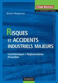 Image de Risques et accidents industriels majeurs - Caractéristiques, réglementation, prévention