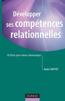 Image de Développer ses compétences relationnelles - 50 fiches pour mieux communiquer
