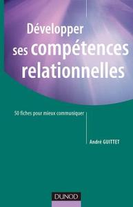 Image de Développer ses compétences relationnelles - 50 fiches pour mieux communiquer