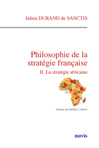 Image de Philosophie de la stratégie française - La stratégie africaine