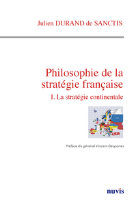 Image de Philosophie de la Stratégie française. La stratégie continentale