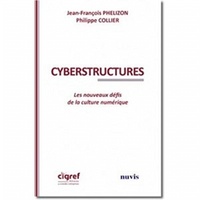 Image de Cyberstructures. Les nouveaux défis de la culture numérique
