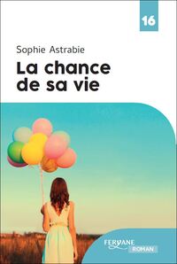 Image de LA CHANCE DE SA VIE