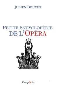 Image de Petite encyclopédie de l'opéra