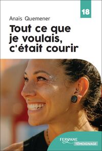 Image de TOUT CE QUE JE VOULAIS C'ETAIT COURIR