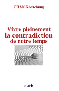 Picture of Vivre pleinement la contradiction de notre temps