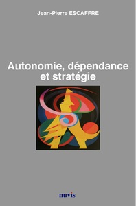 Picture of Autonomie, dépendance et stratégie