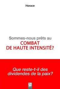 Image de Sommes-nous prêts au combat de haute intensité ?