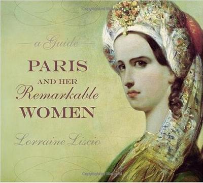 Picture of Paris and her Remarkable Women /anglais