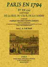 Image de Paris en 1794 et en 1795 - histoire de la rue, du club, de la famine
