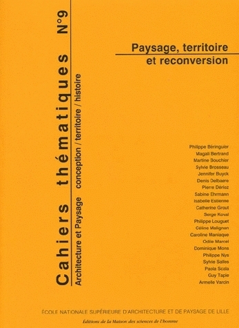Image de CAHIERS THEMATIQUES, N 9. PAYSAGE, TERRITOIRE ET RECONVERSION
