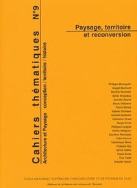 Image de CAHIERS THEMATIQUES, N 9. PAYSAGE, TERRITOIRE ET RECONVERSION