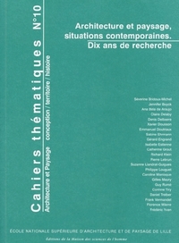 Image de CAHIERS THEMATIQUES, N 10. ARCHITECTURE ET PAYSAGE, SITUATIONS CONTEM PORAINES. DIX ANS DE RECHERCHE