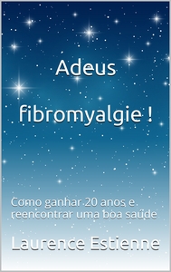 Image de Adeus fibromyalgie !